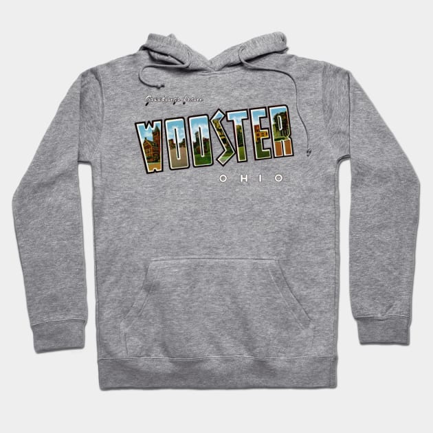 Greetings from Wooster Ohio Hoodie by reapolo